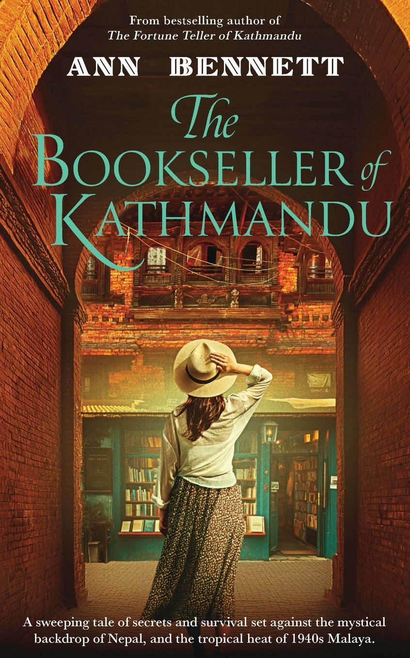 The Bookseller of Kathmandu: A sweeping tale of secrets and survival set against the mystical backdrop of Nepal, and the tropical heat of 1940s Malaya.
