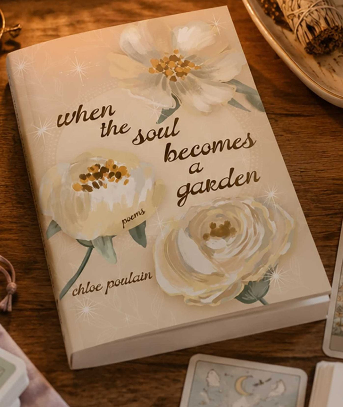 When the Soul Becomes a Garden: Poems and Intuitive Healing