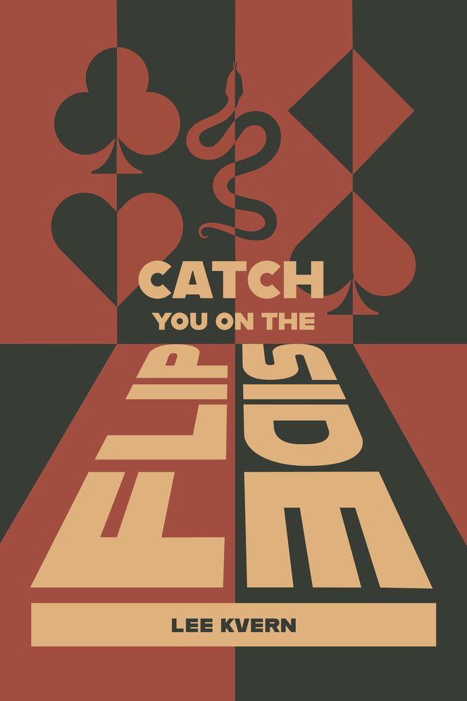 Catch You On The Flipside: a novel