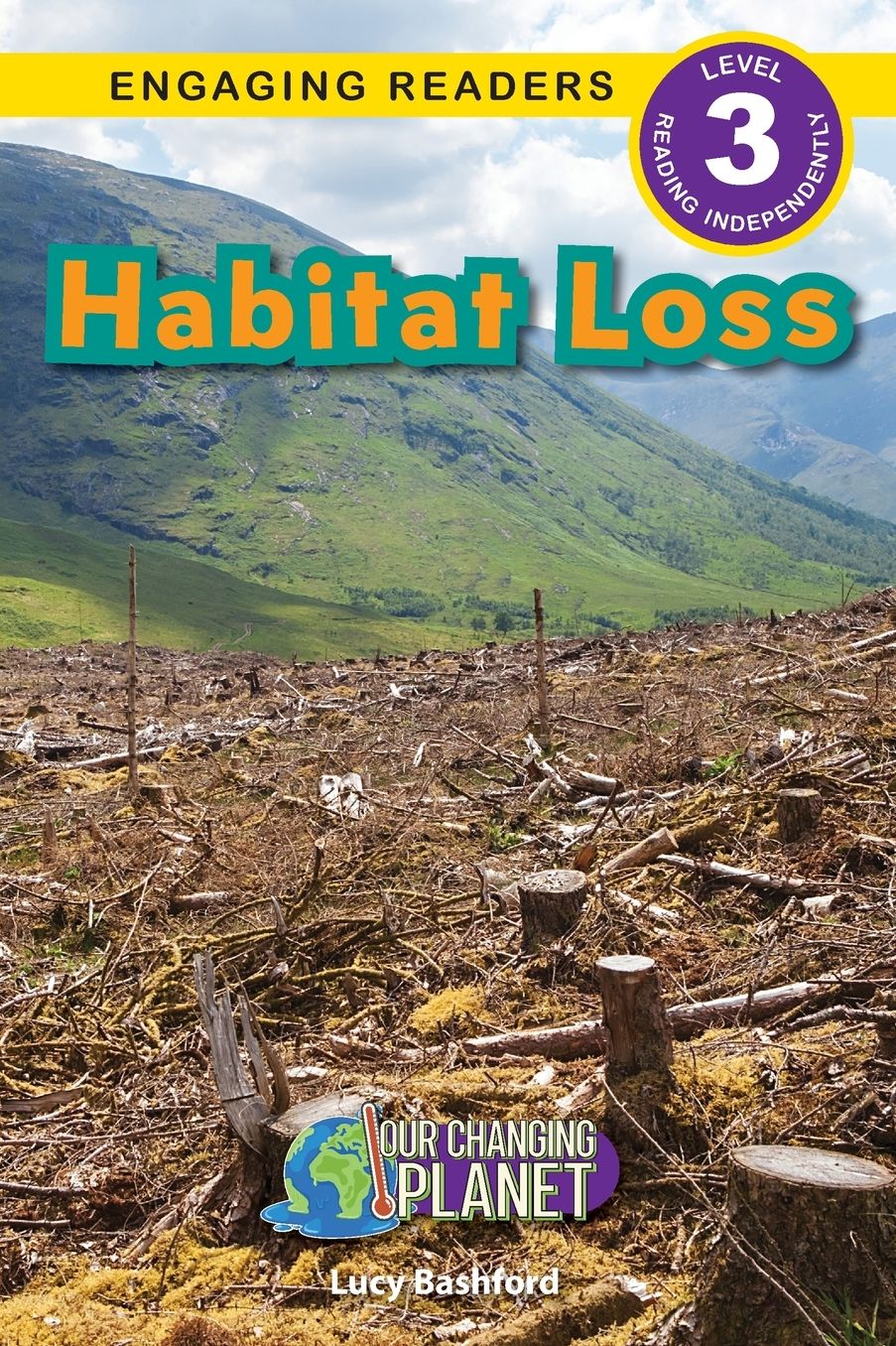 Habitat Loss: Our Changing Planet (Engaging Readers, Level 3)