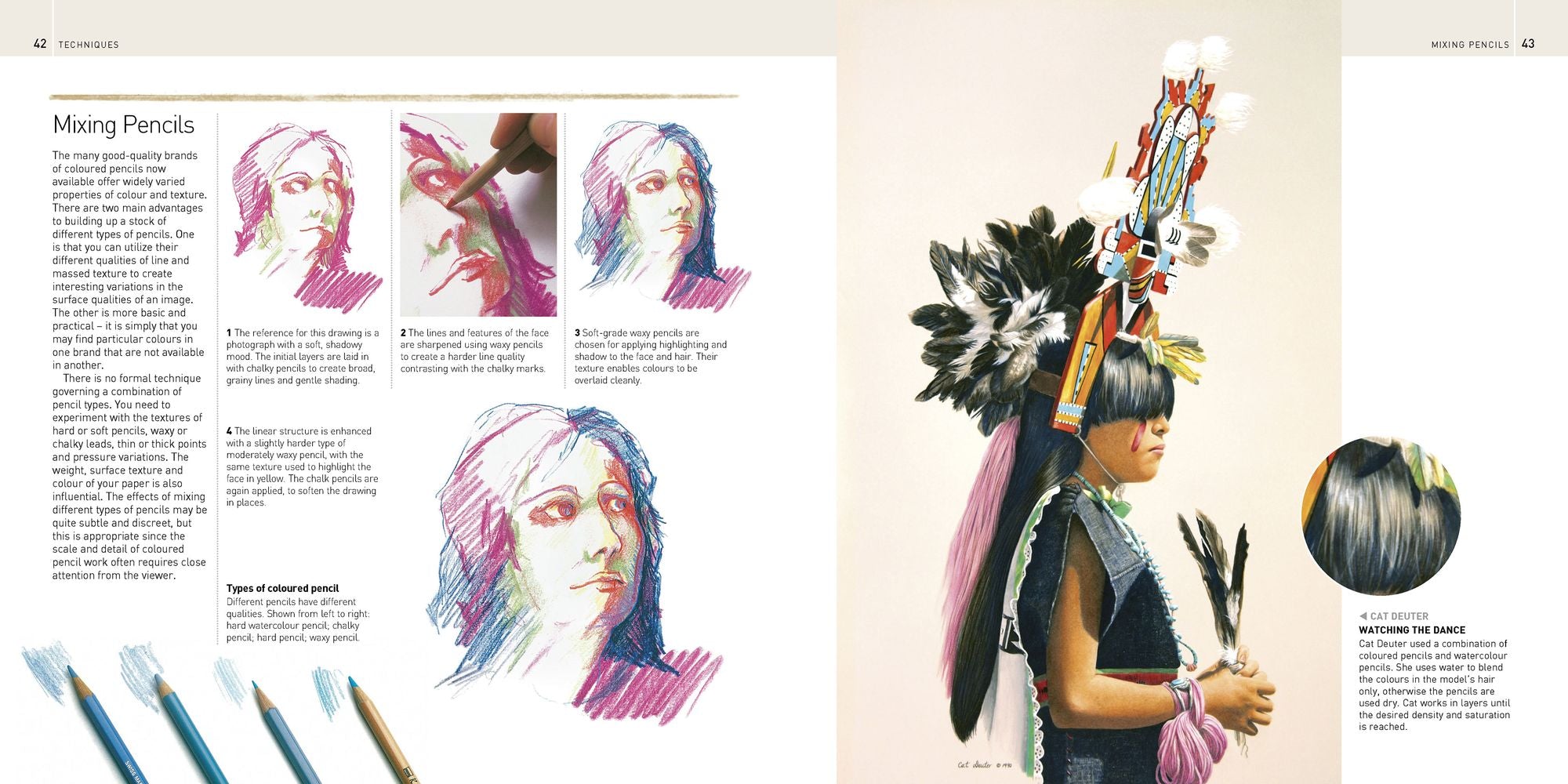 The Encyclopedia of Coloured Pencil Techniques: A complete step-by-step directory of key techniques, plus an inspirational gallery showing how artists use them