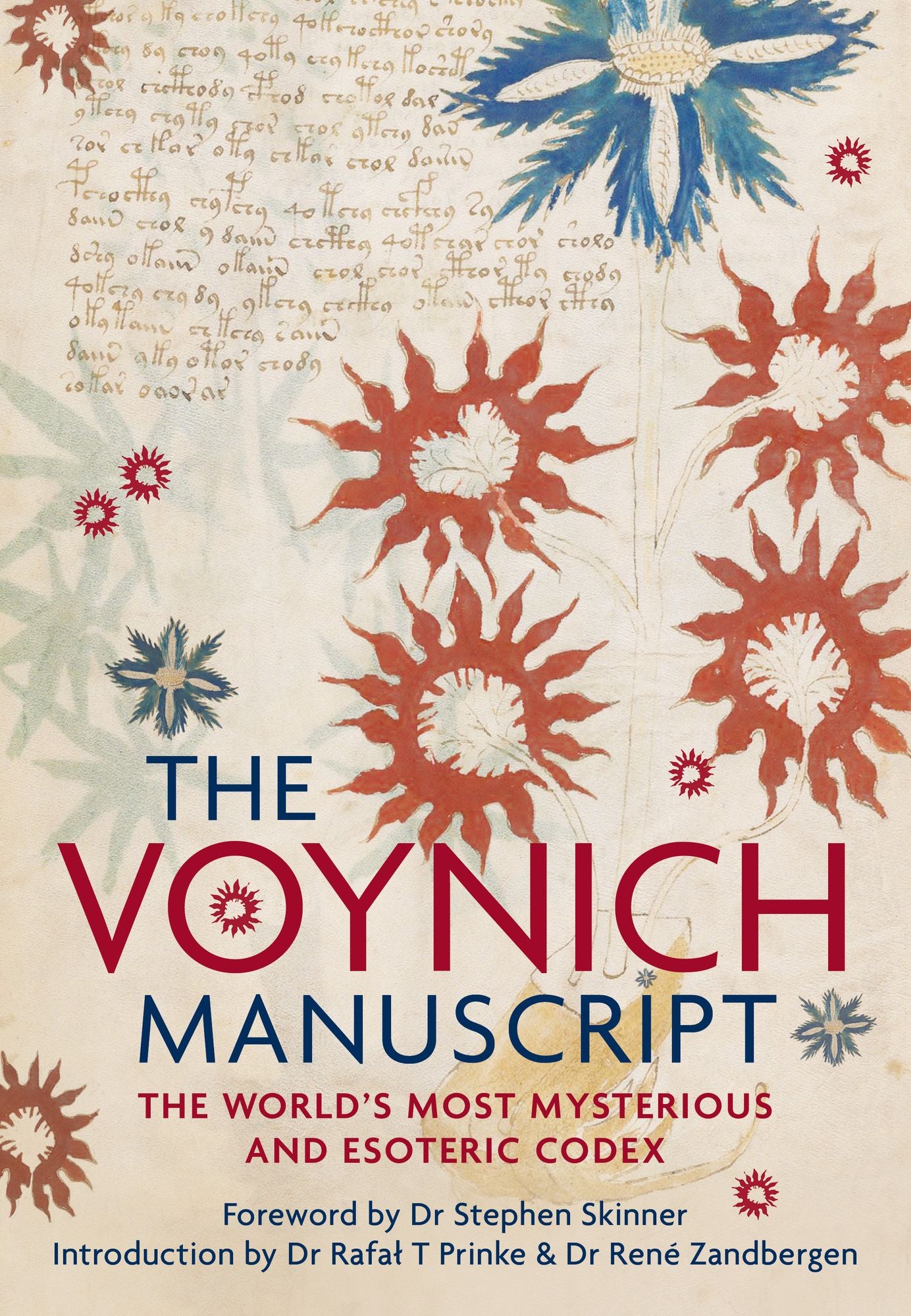 The Voynich Manuscript: The Complete Edition of the World' Most Mysterious and Esoteric Codex