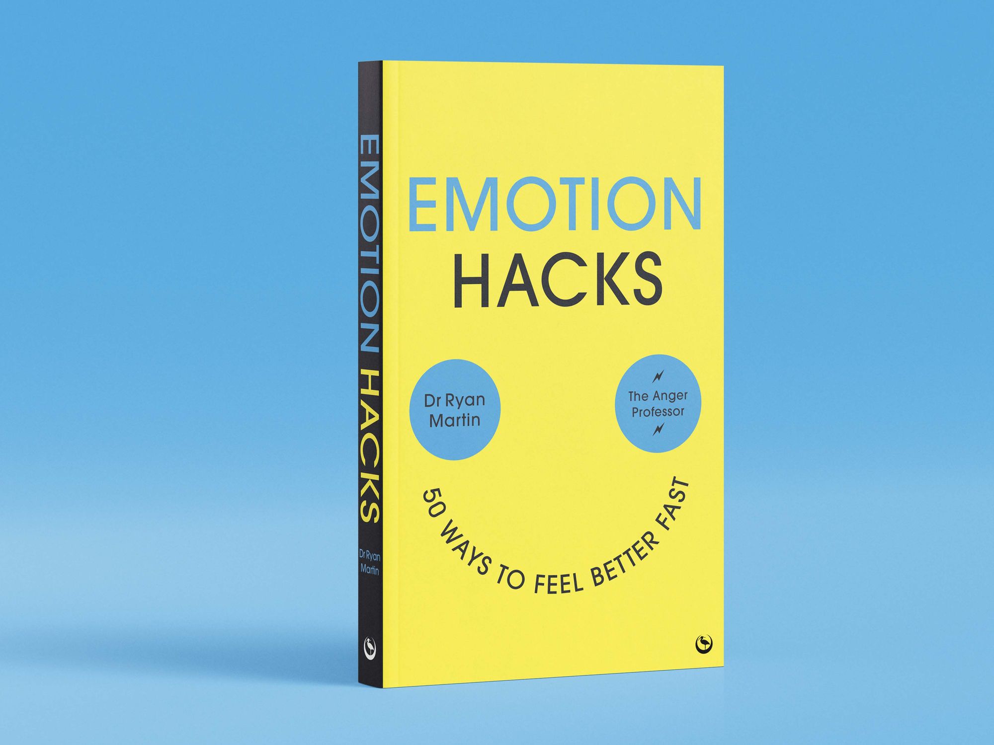 Emotion Hacks: 50 Ways to Feel Better Fast