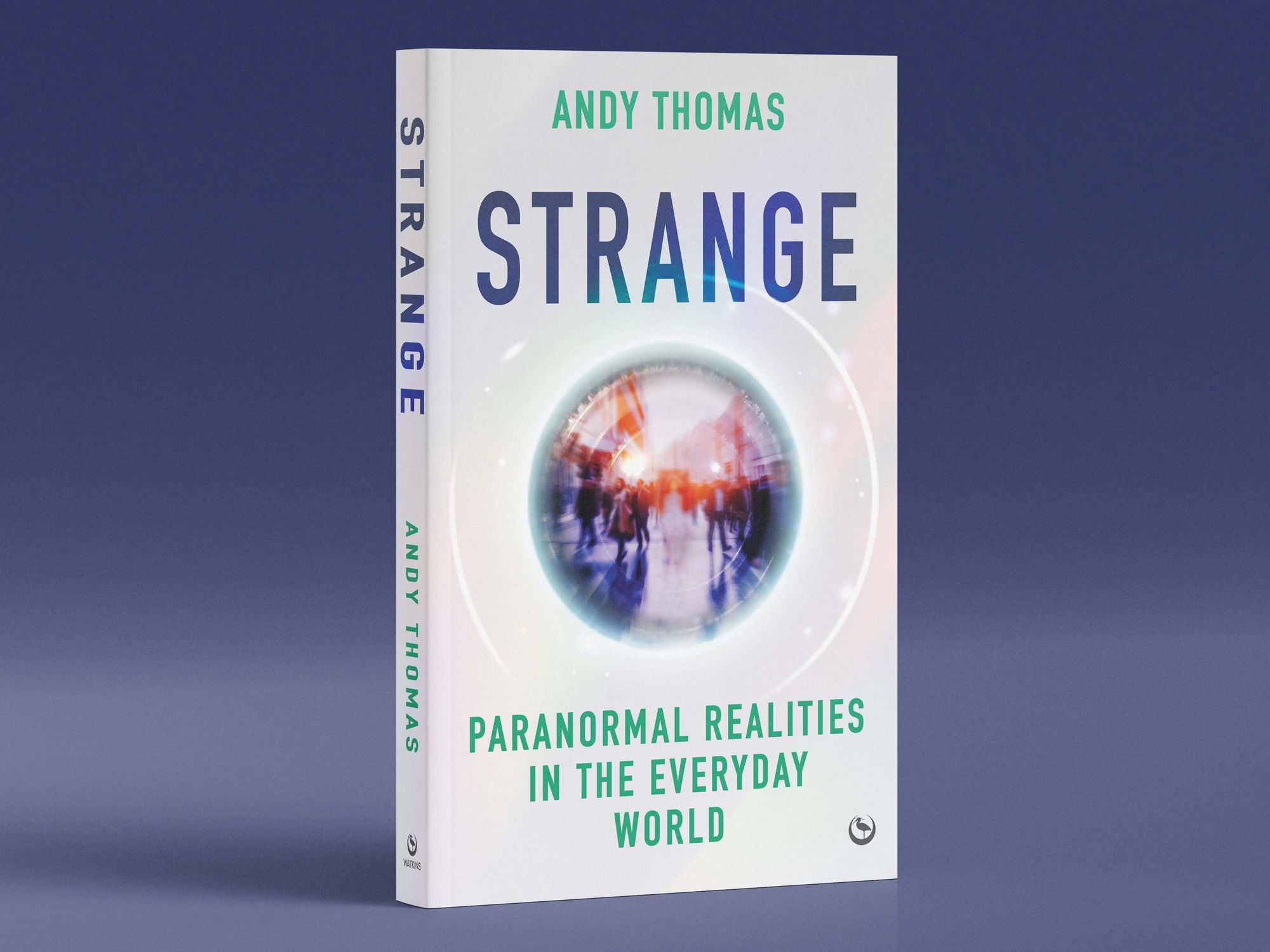 Strange: Paranormal Realities in the Everyday World