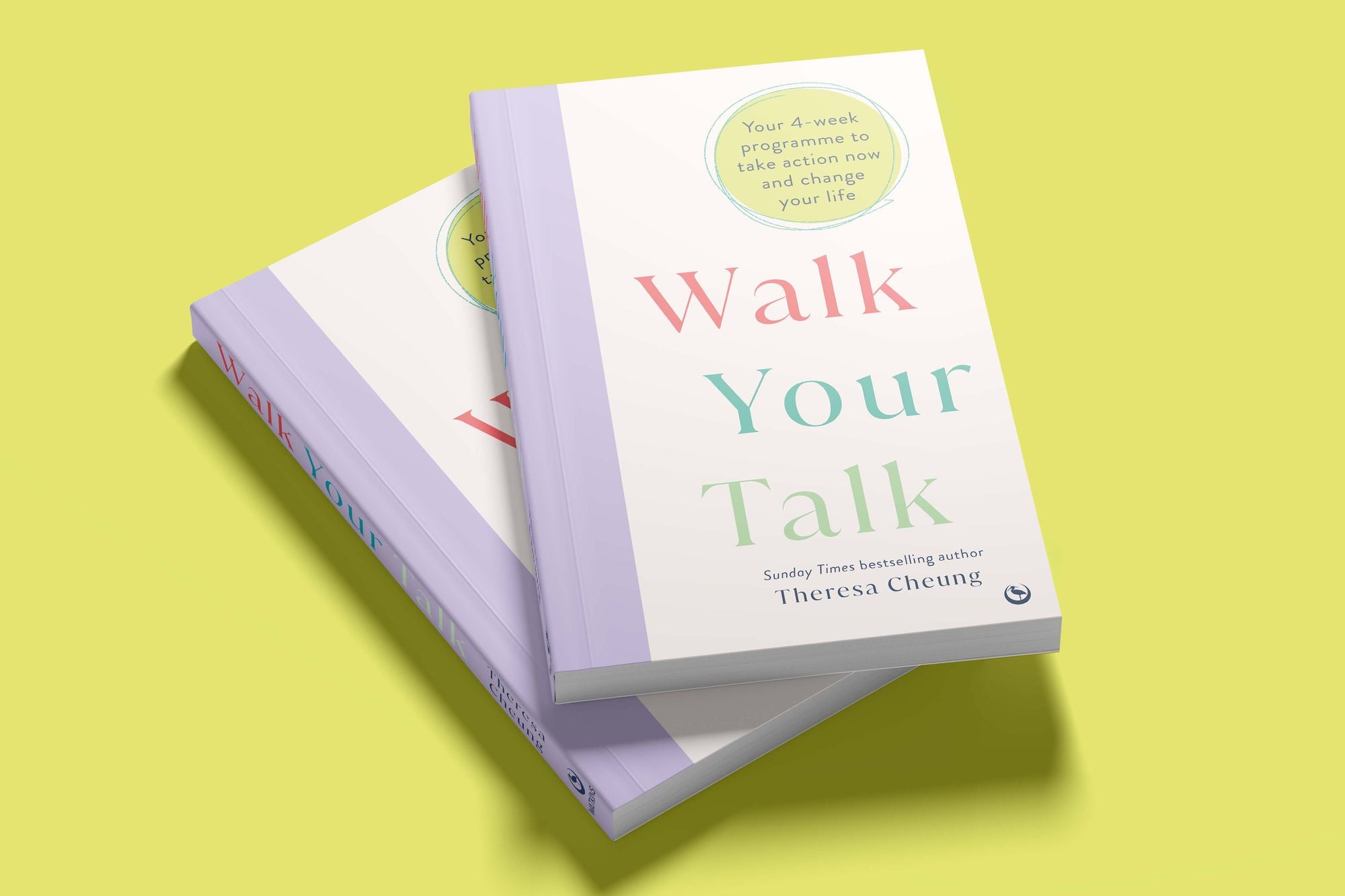 Walk Your Talk: Your 4-week programme to take action now and change your life
