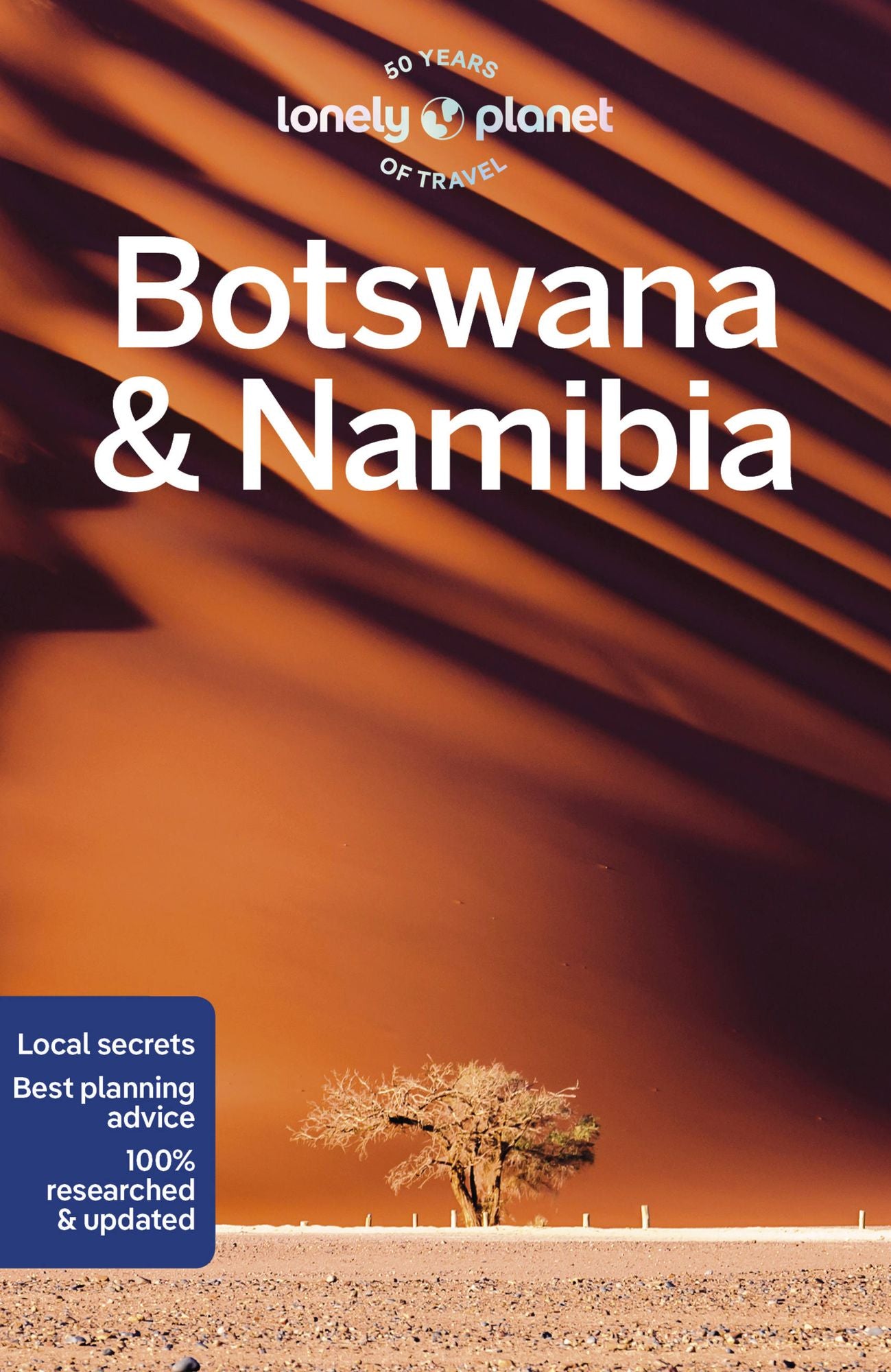 Lonely Planet Botswana & Namibia: Plan the Trip of a Lifetime Detailed Itineraries & Maps Insider Tips Covers Victoria Falls, Okavango Delta, Etosha National Park and more
