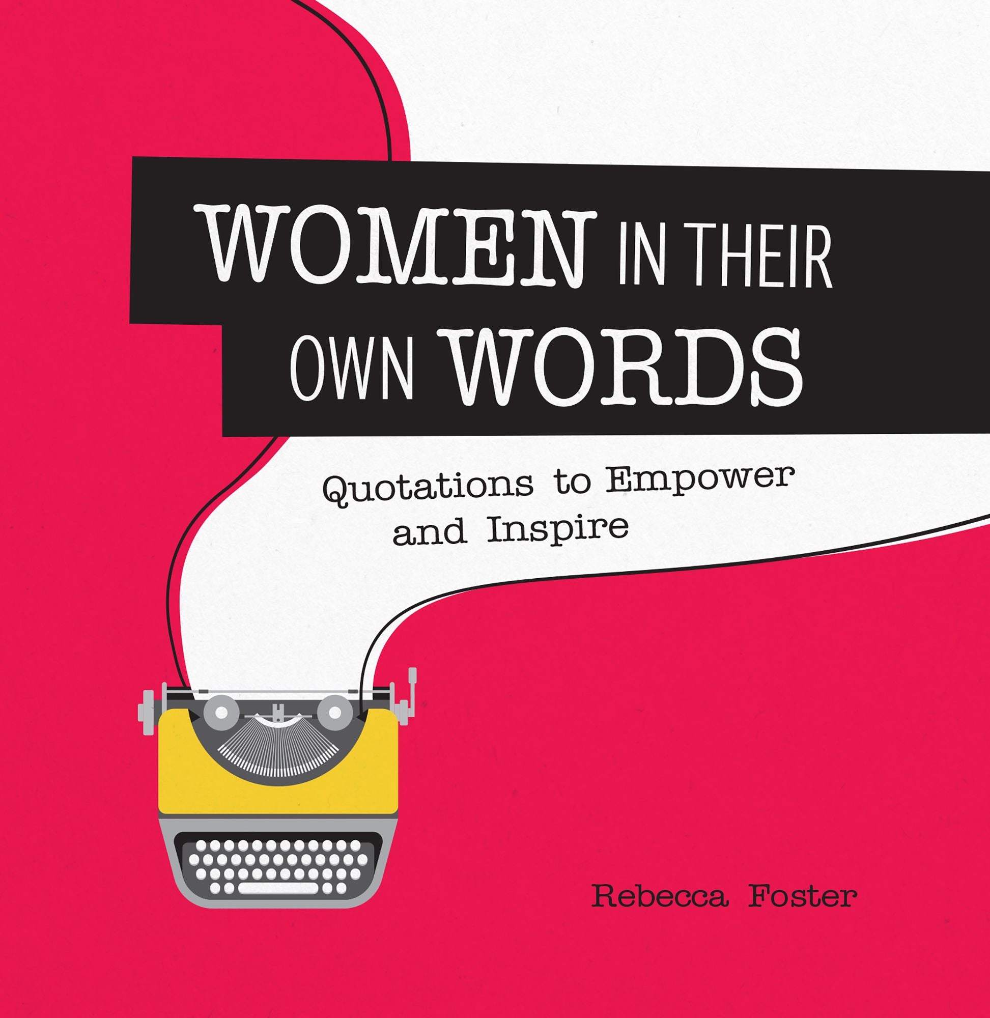 Women in Their Own Words