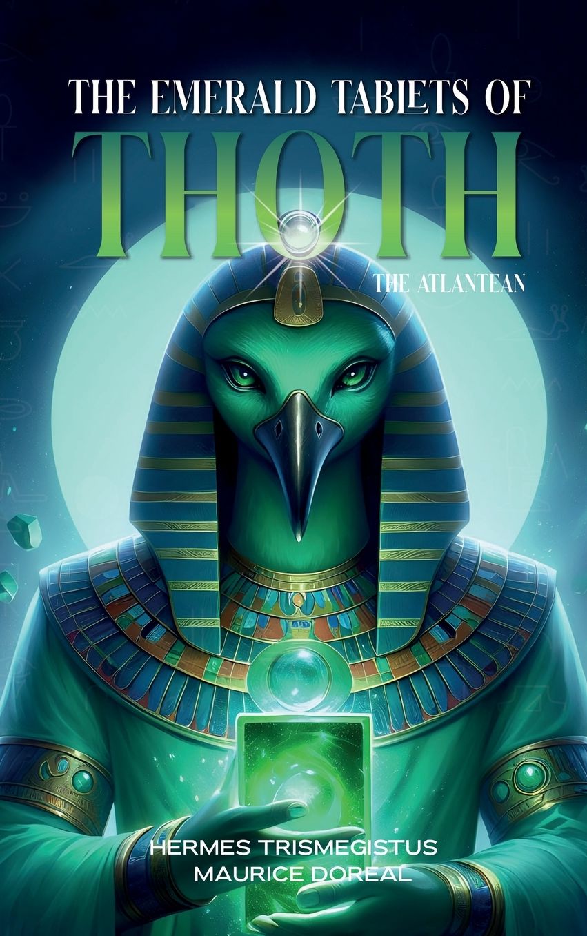The Emerald Tablets of Toth The Atlantean