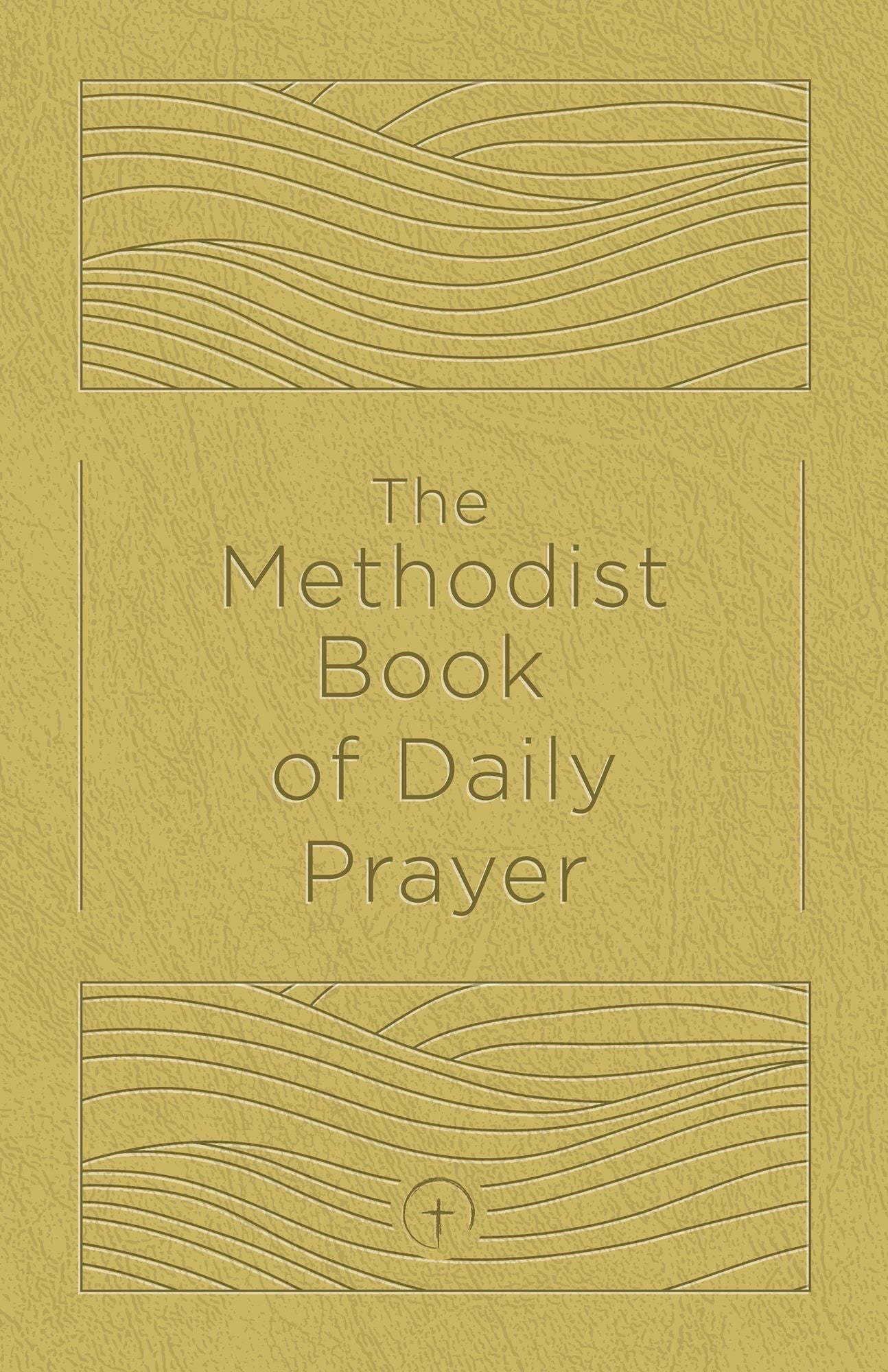 The Methodist Book of Daily Prayer, Deluxe Edition