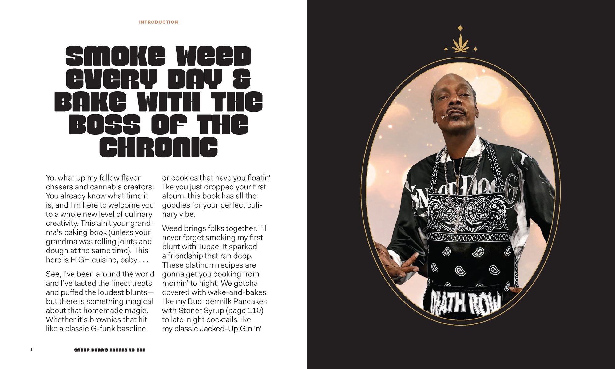 Snoop Dogg's Treats to Eat: 55 Baking Recipes-Baking With (or Without) Weed