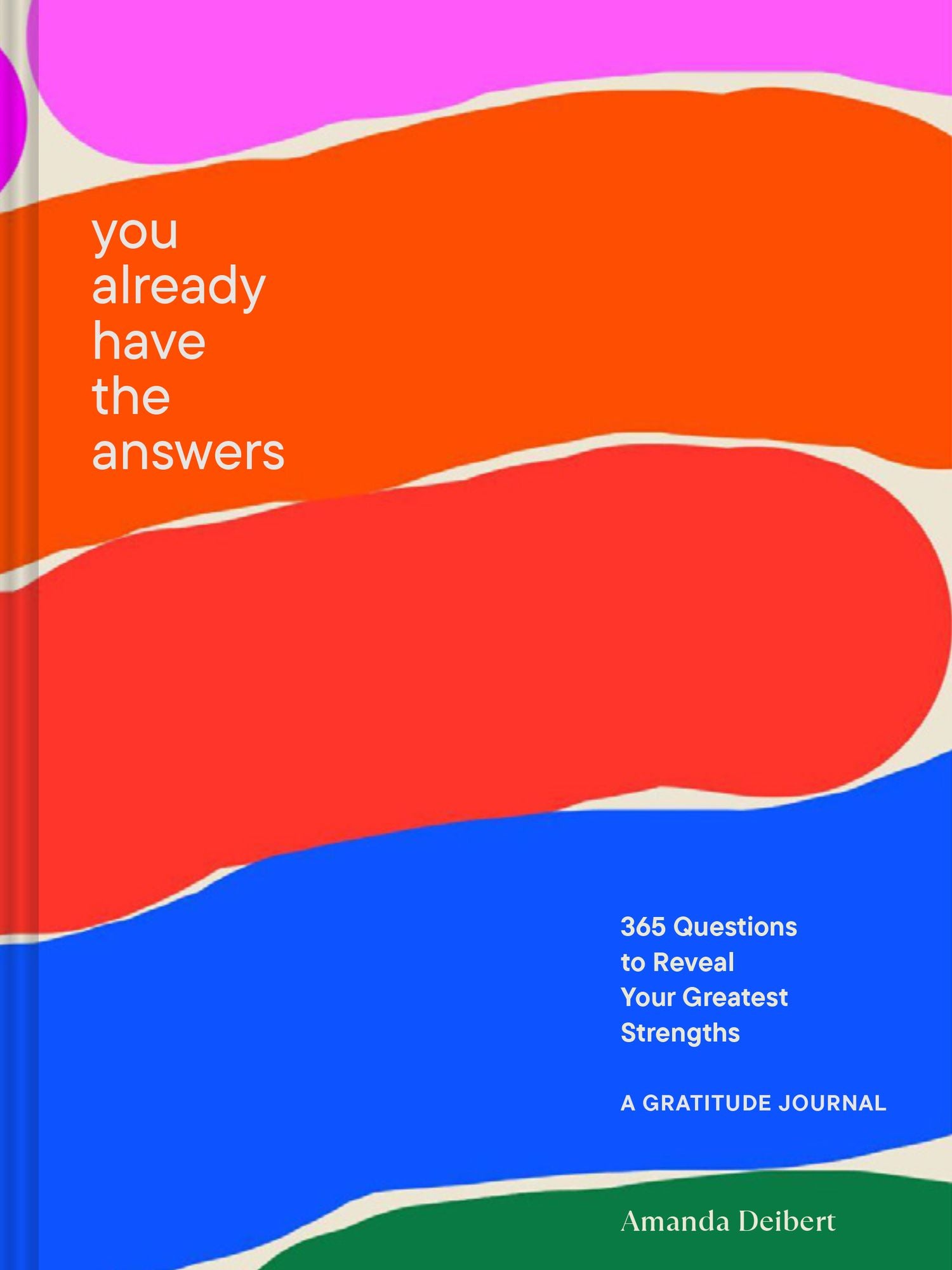 You Already Have the Answers: A Gratitude Journal