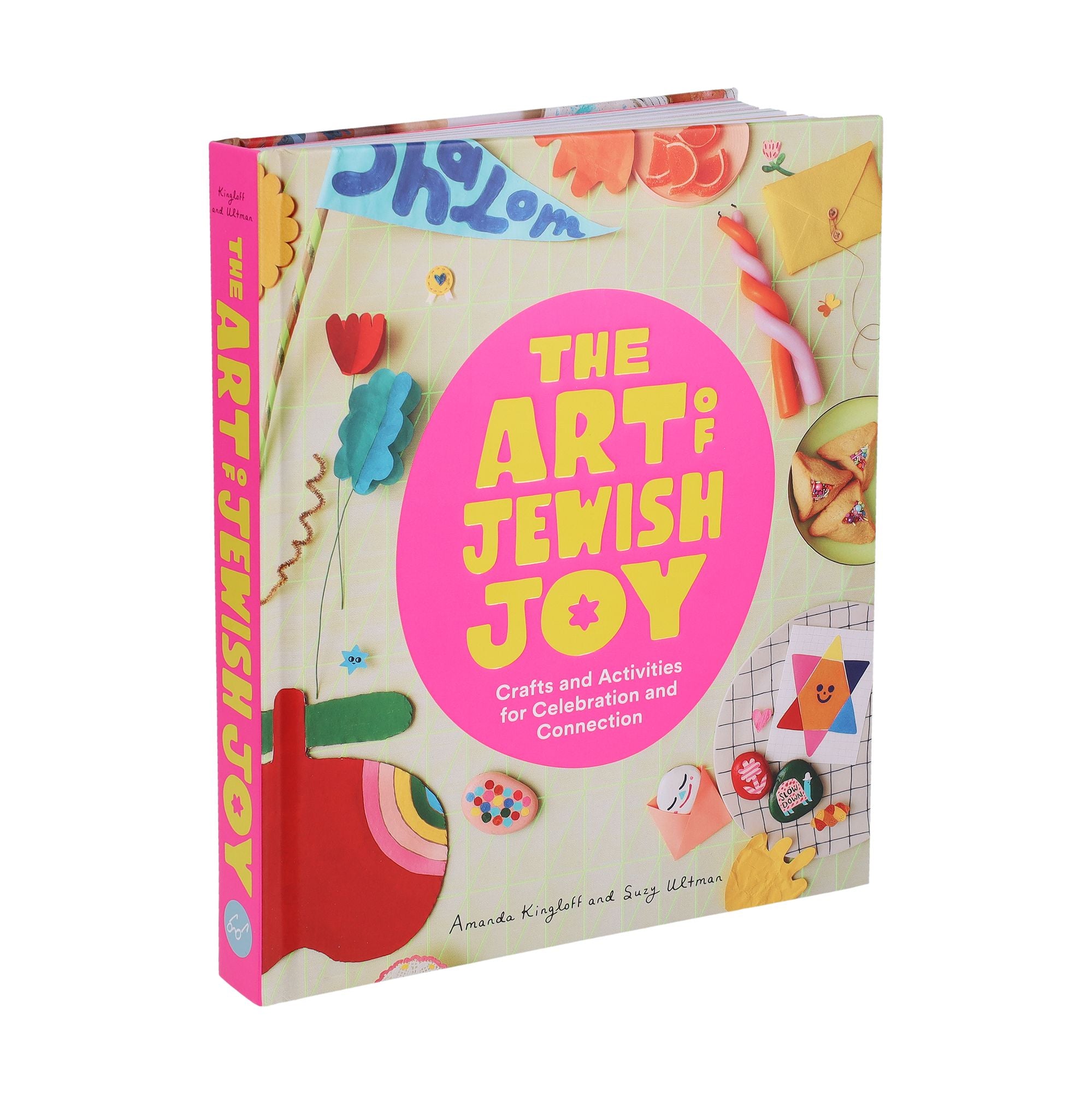 The Art of Jewish Joy: Crafts and Activities for Celebration and Connection
