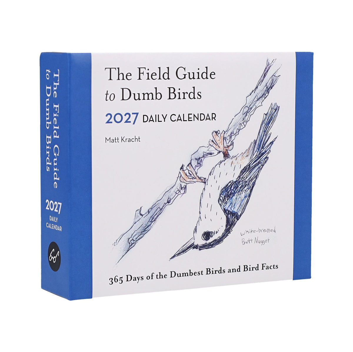 2027 The Field Guide to Dumb Birds Daily Calendar