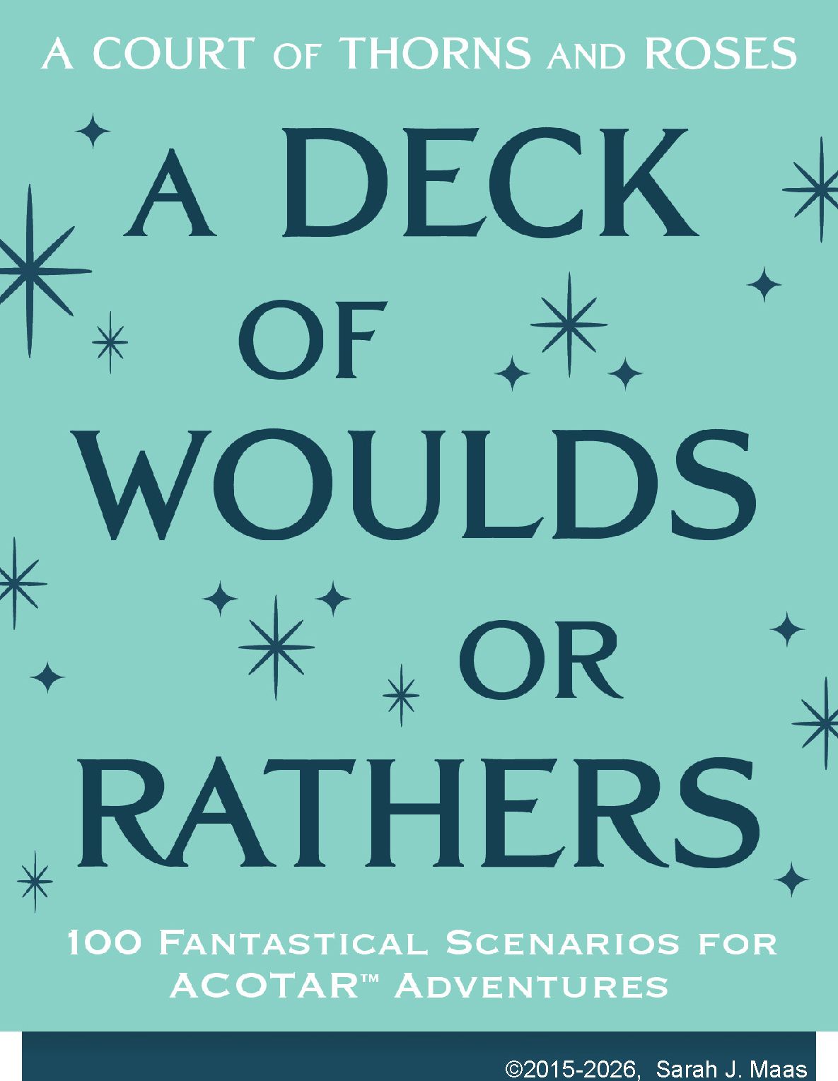 A Court of Thorns and Roses Official Deck: A Deck of Woulds or Rathers: 100 Fantastical Scenarios for ACOTAR Adventures--from the ACOTAR Collection