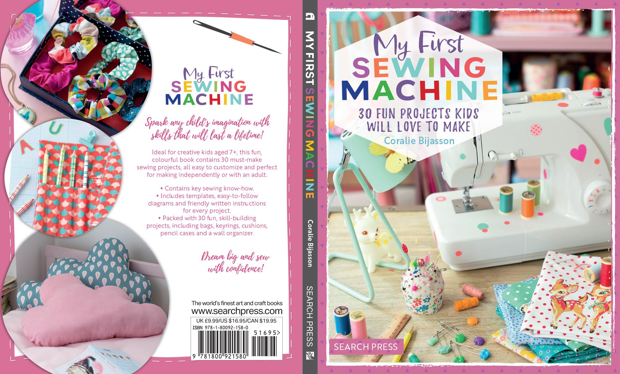 My First Sewing Machine: 30 fun projects kids will love to make