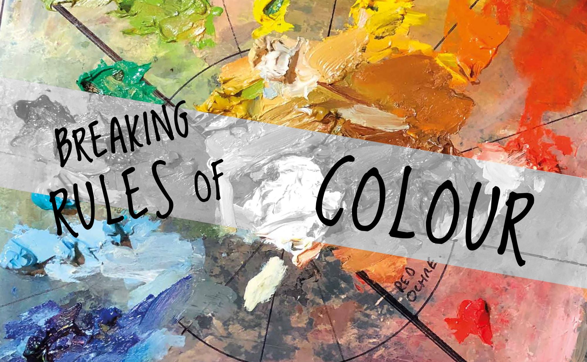 50 Ways To Break the Rules in Oils: Practical techniques to unlock your creativity