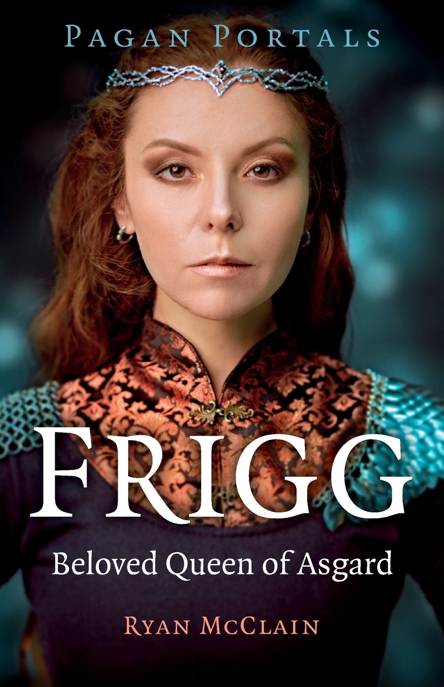 Pagan Portals - Frigg: Beloved Queen of Asgard