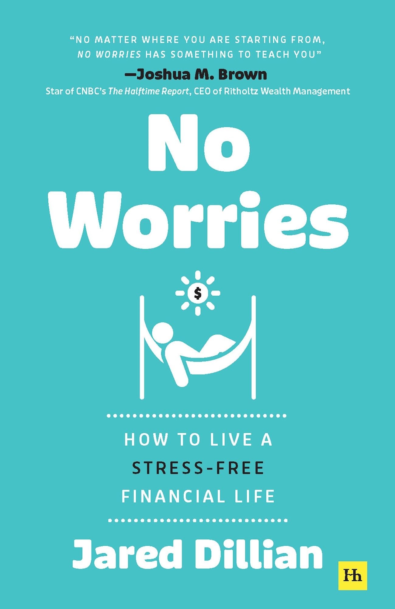 No Worries: How to live a stress-free financial life