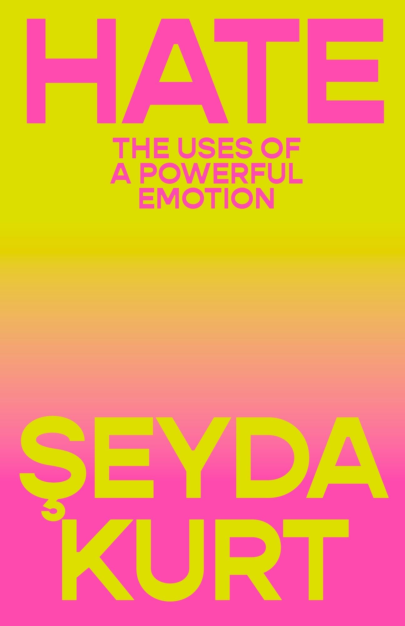 Hate: The Uses of a Powerful Emotion