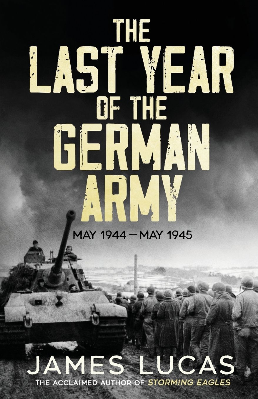 The Last Year of the German Army
