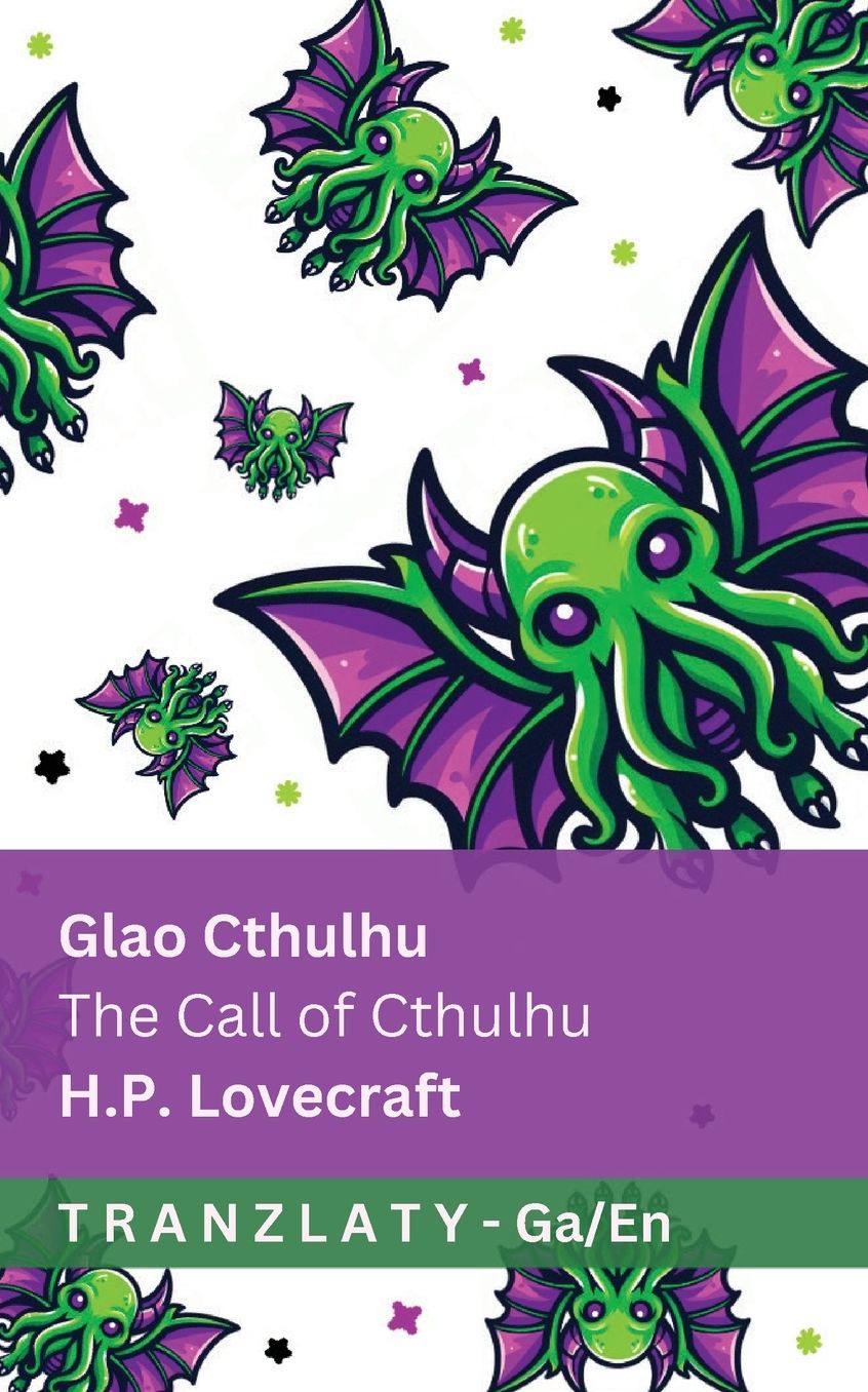Glao Cthulhu / The Call of Cthulhu: Tranzlaty Gaeilge English