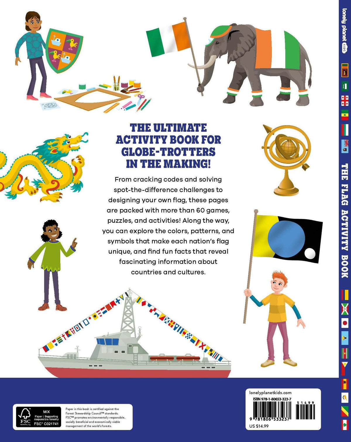 Lonely Planet Kids The Flag Activity Book: Word Games, Picture Challenges, Quizzes & More Fun Facts & Awesome Info for Budding Vexillologists Vibrant Full Color Design