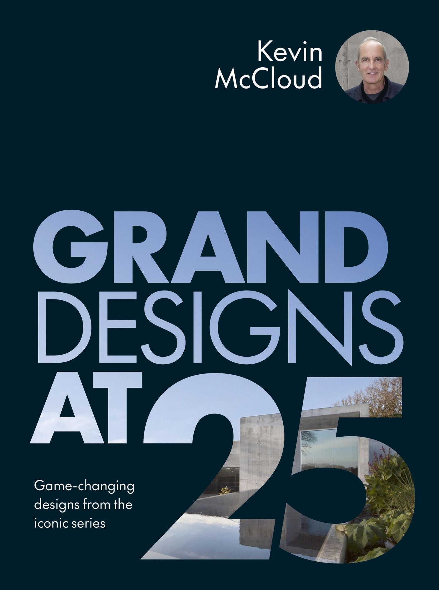 Grand Designs at 25: Game-changing designs from the iconic series