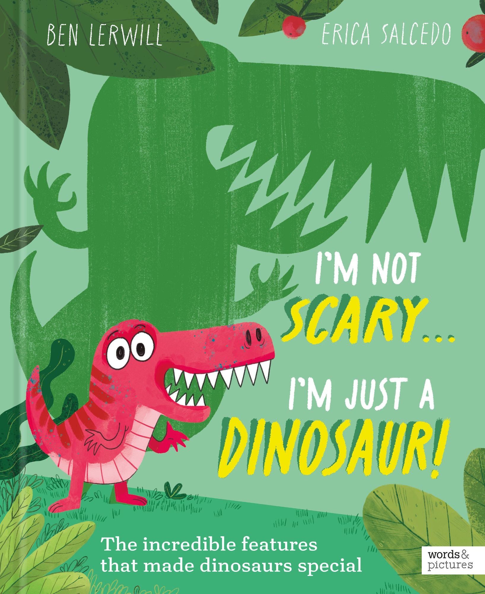 I'm Not Scary . . . I'm Just a Dinosaur