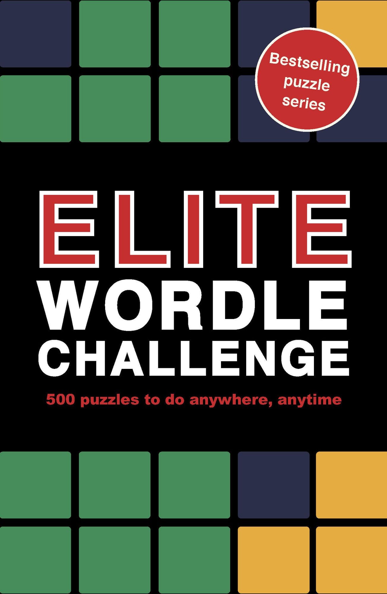 Elite Wordle Challenge: 500 Puzzles to do anywhere, anytime