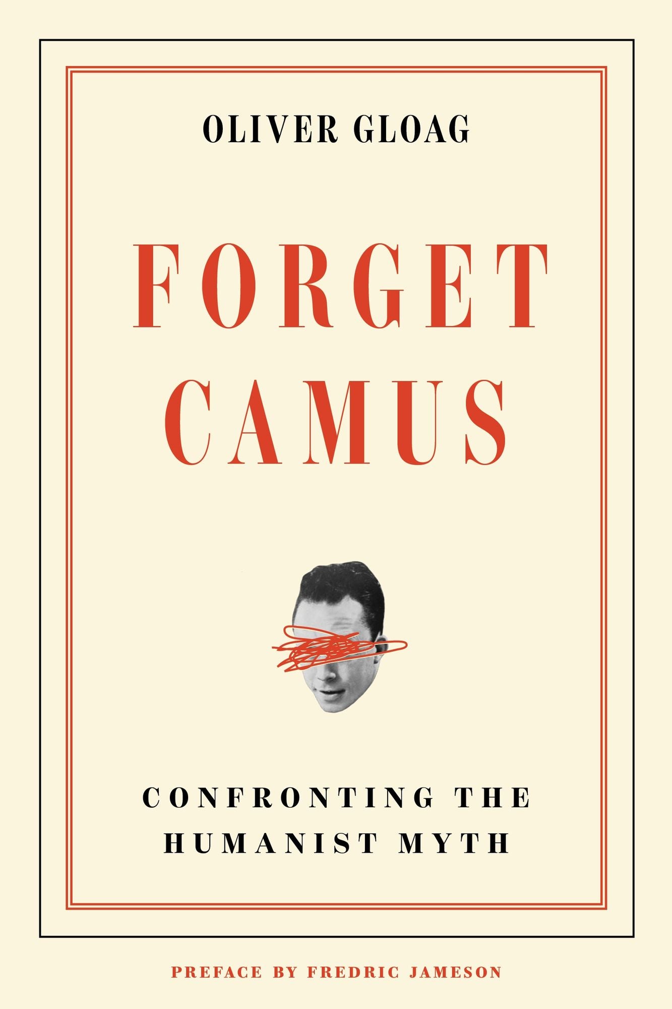 Forget Camus: Confronting the Humanist Myth
