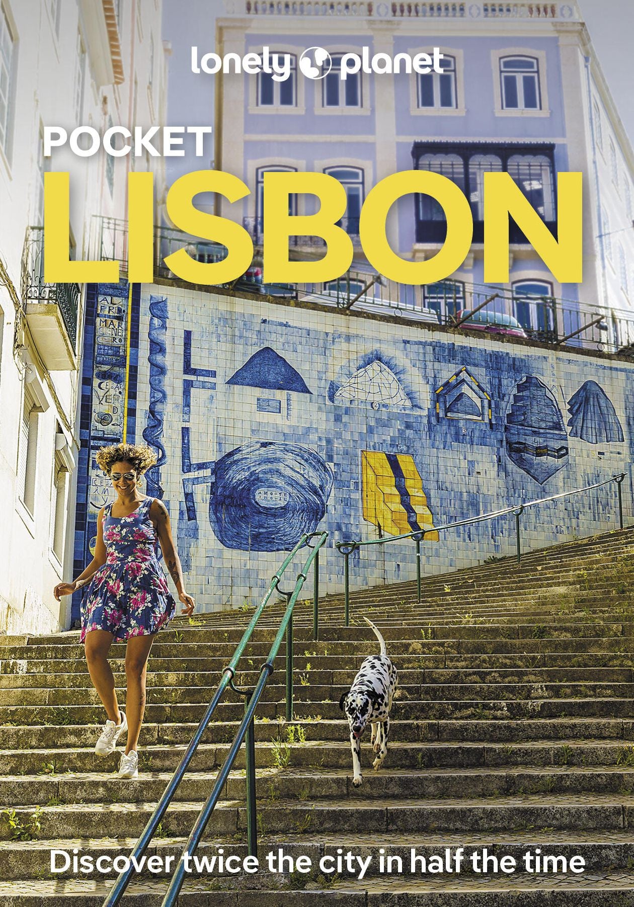 Lonely Planet Pocket Lisbon: 2025 - 2026 Travel Guide Discover Twice the City in Half the Time Top Sights Maps & Walking Tours Covers Bairro Alto, Chiado, Baixa & Rossio and more