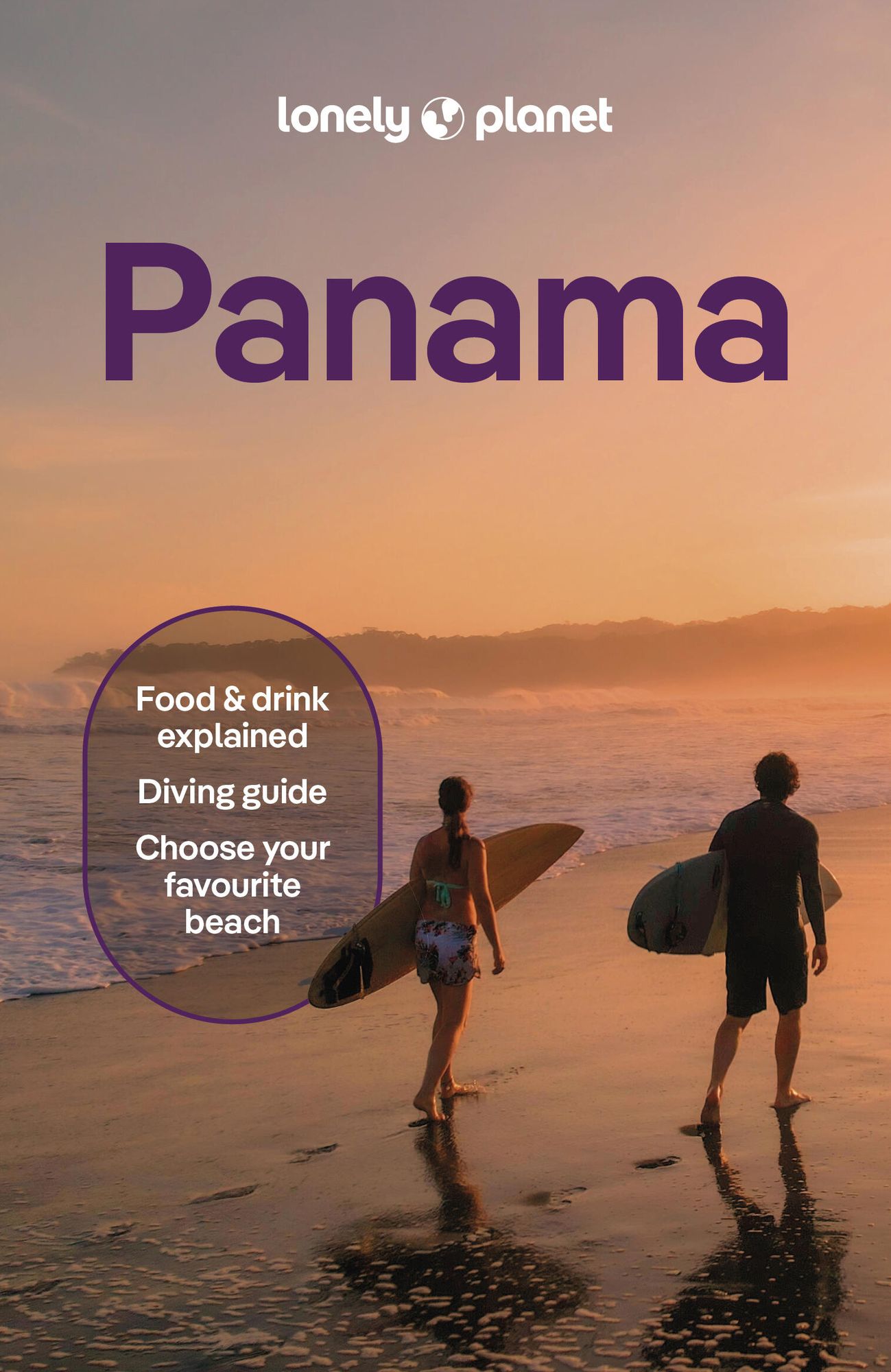 Lonely Planet Panama: Plan the Trip of a Lifetime Detailed Itineraries & Maps Insider Tips Covers Panama City, Bocas del Toro, Darien and more