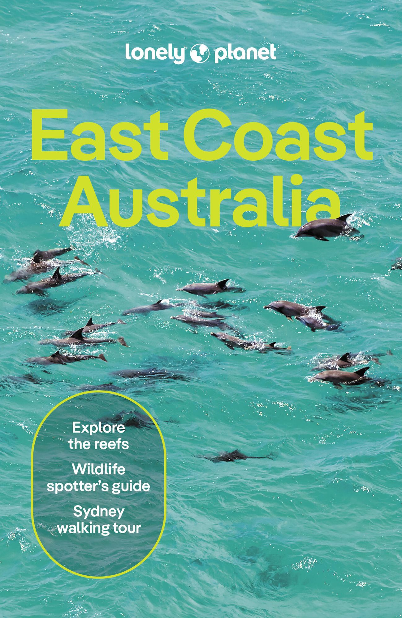 Lonely Planet East Coast Australia: Plan the Trip of a Lifetime Detailed Itineraries & Maps Insider Tips Covers Sydney & New South Wales, Melbourne & Victoria, Outback Australia and more