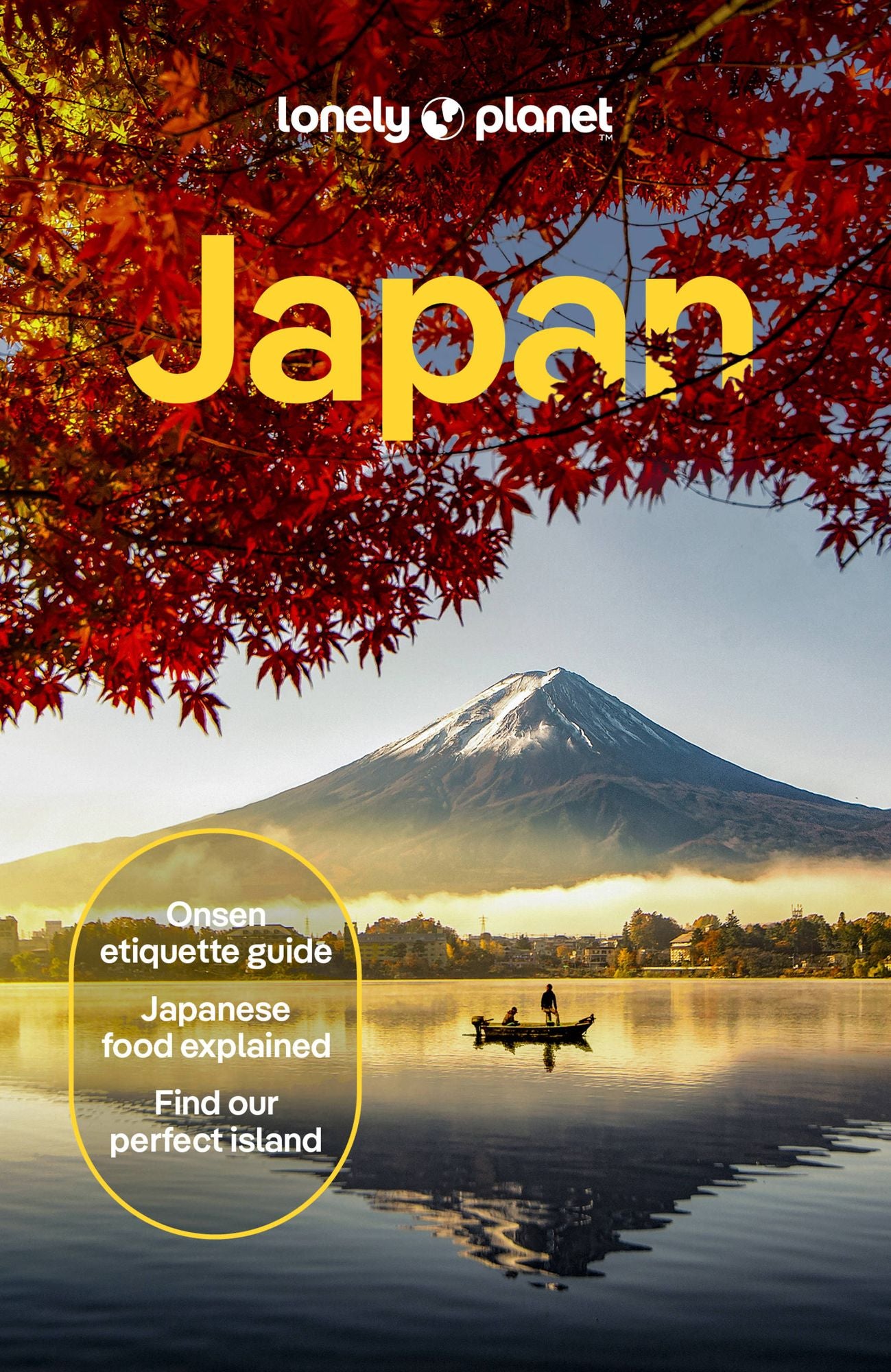 Lonely Planet Japan: Comprehensive Travel Guide Detailed Itineraries & Maps Insider Tips Covers Tokyo, Mt Fuji, Kyoto, Hiroshima, Hokkaido and more