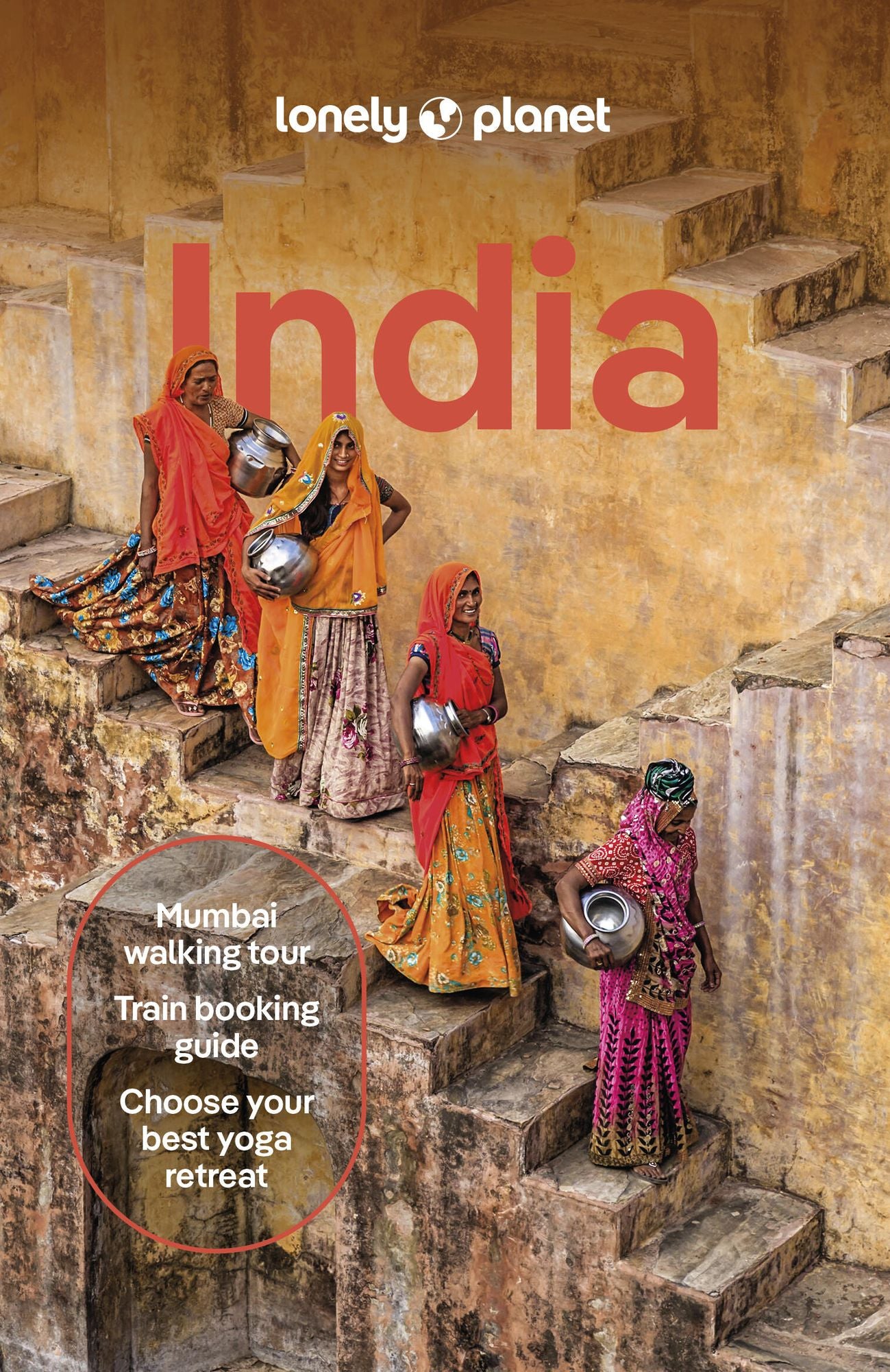 Lonely Planet India: Plan the Trip of a Lifetime Detailed Itineraries & Maps Insider Tips Covers Delhi, Goa, Kerala, Rajasthan, Agra, Mumbai and more