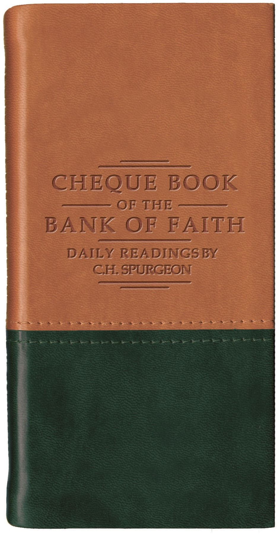 Chequebook of the Bank of Faith - Tan/Green: Daily Readings by C. H. Spurgeon