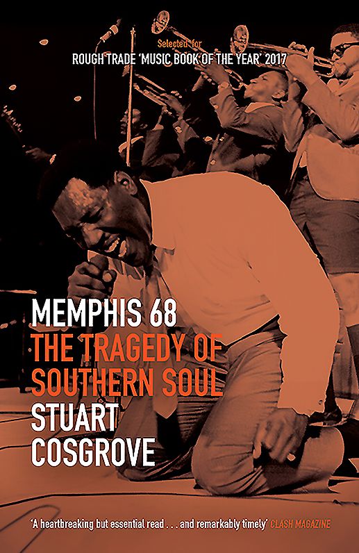 Memphis 68: The Tragedy of Southern Soul