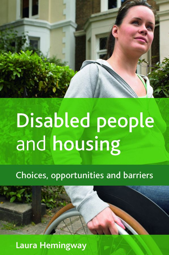 Disabled people and housing: Choices, opportunities and barriers