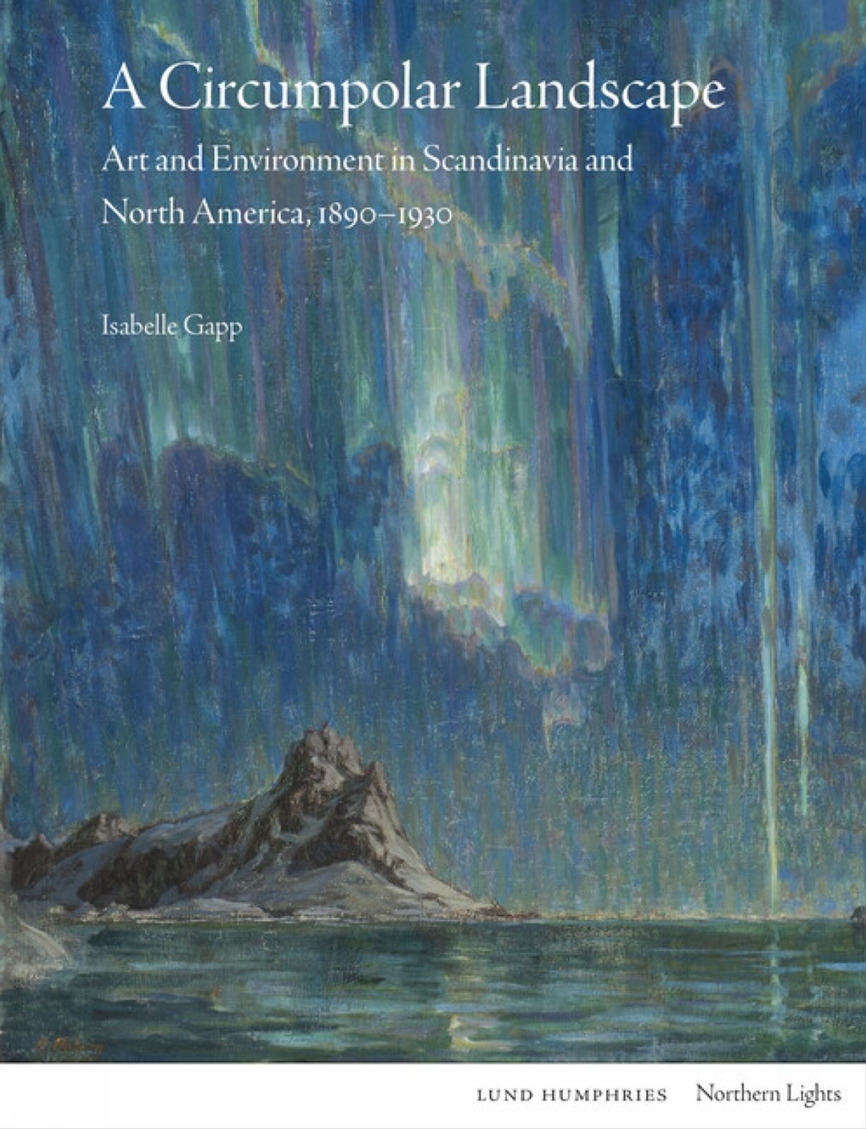 A Circumpolar Landscape: Art and Environment in Scandinavia and North America, 1890-1930