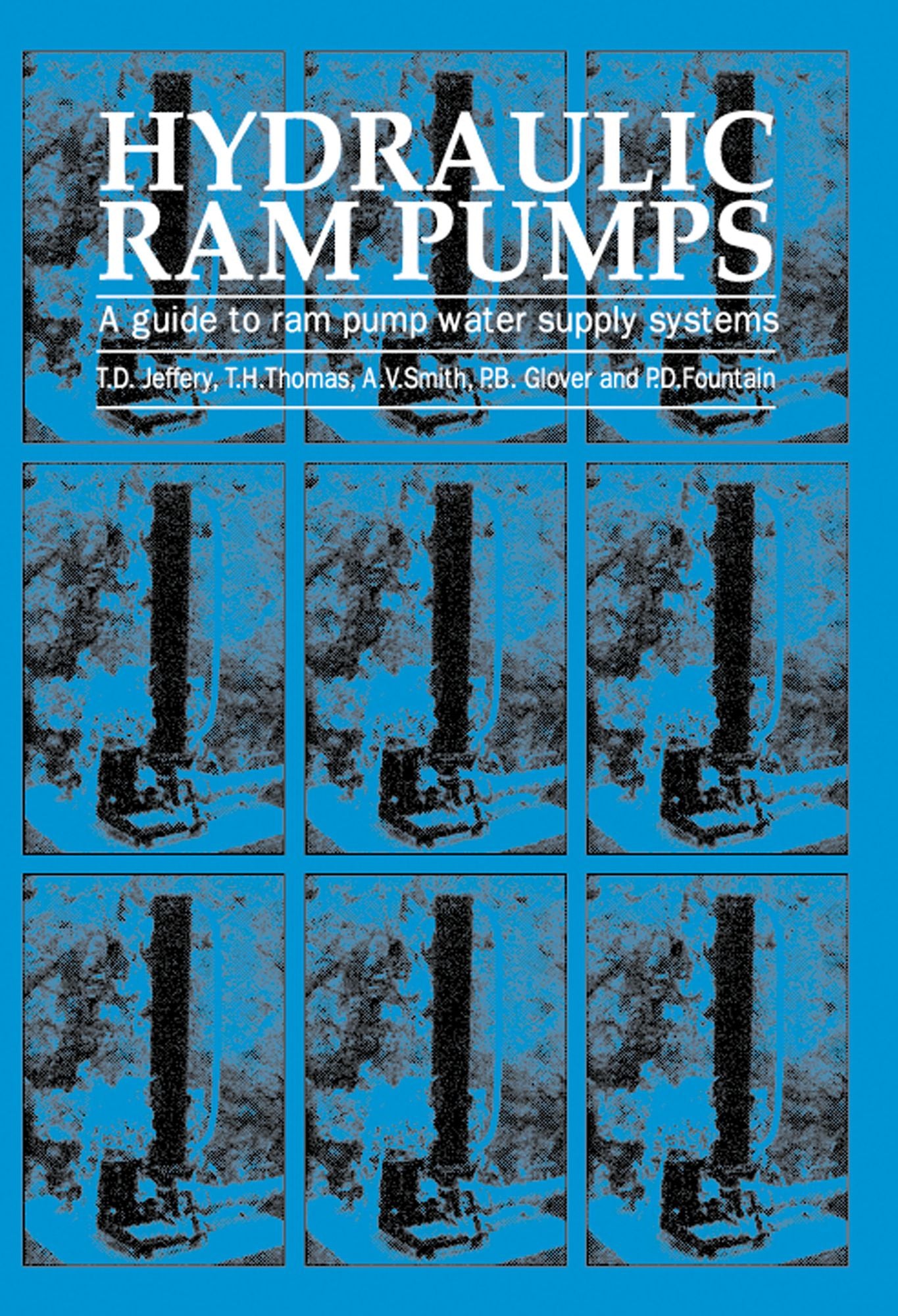 Hydraulic Ram Pumps: A Guide to Ram Pump Water Supply Systems