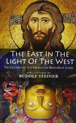 The East in the Light of the West: The Children of Lucifer and the Brothers of Christ (Cw 113)