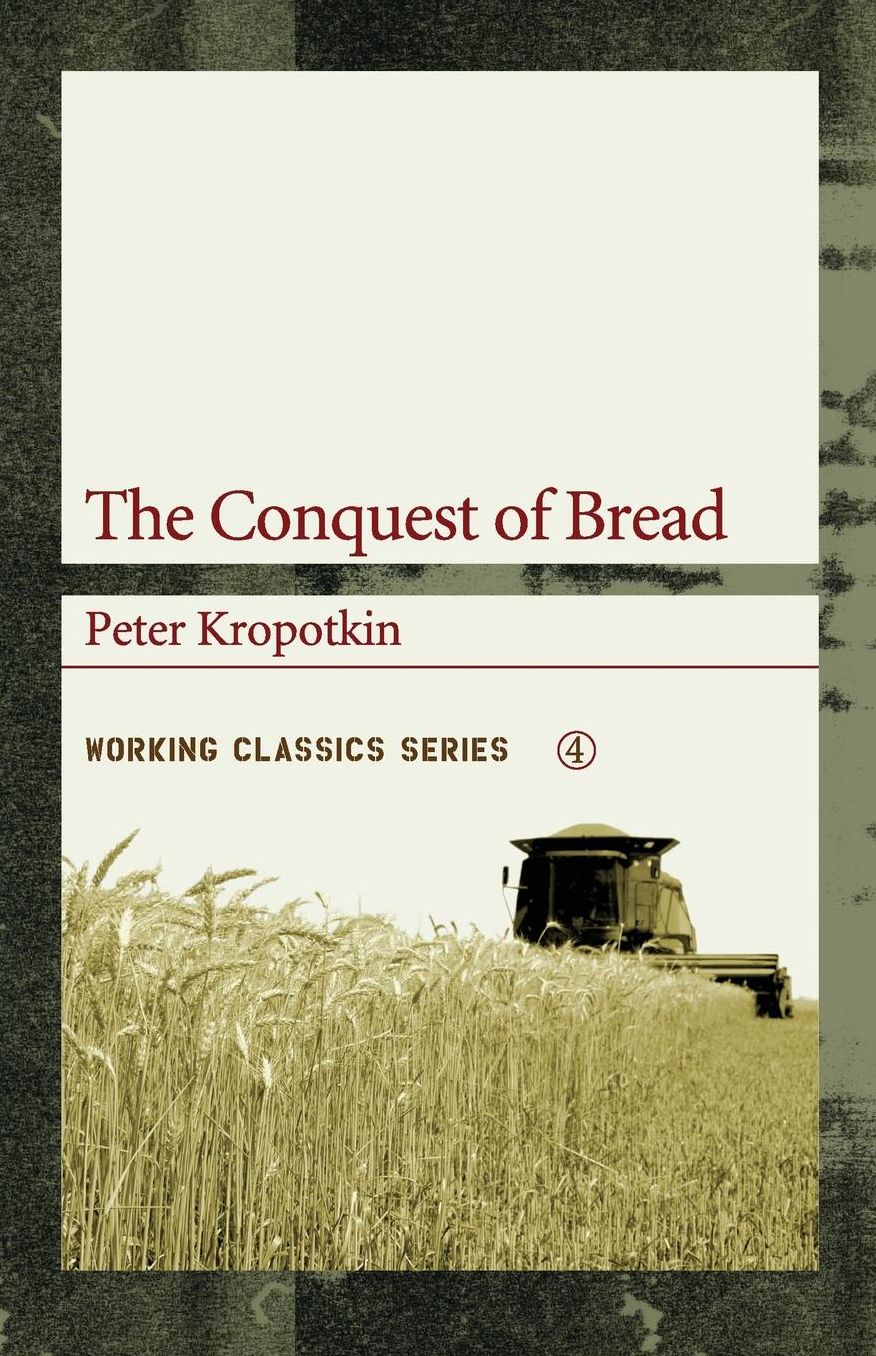 The Conquest of Bread