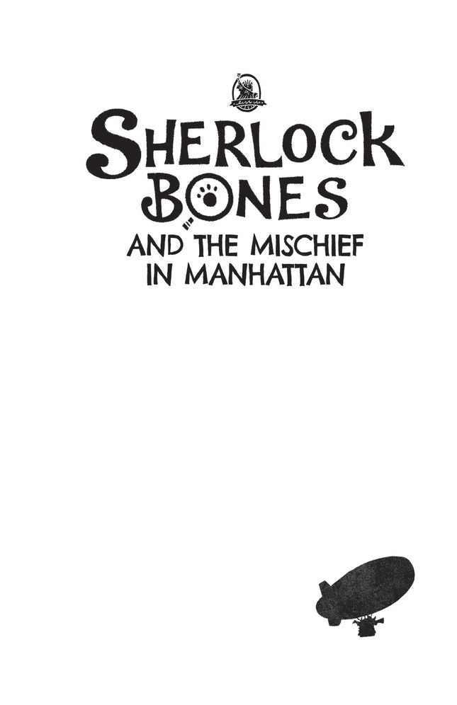 Sherlock Bones and the Mischief in Manhattan: A Puzzle Adventure