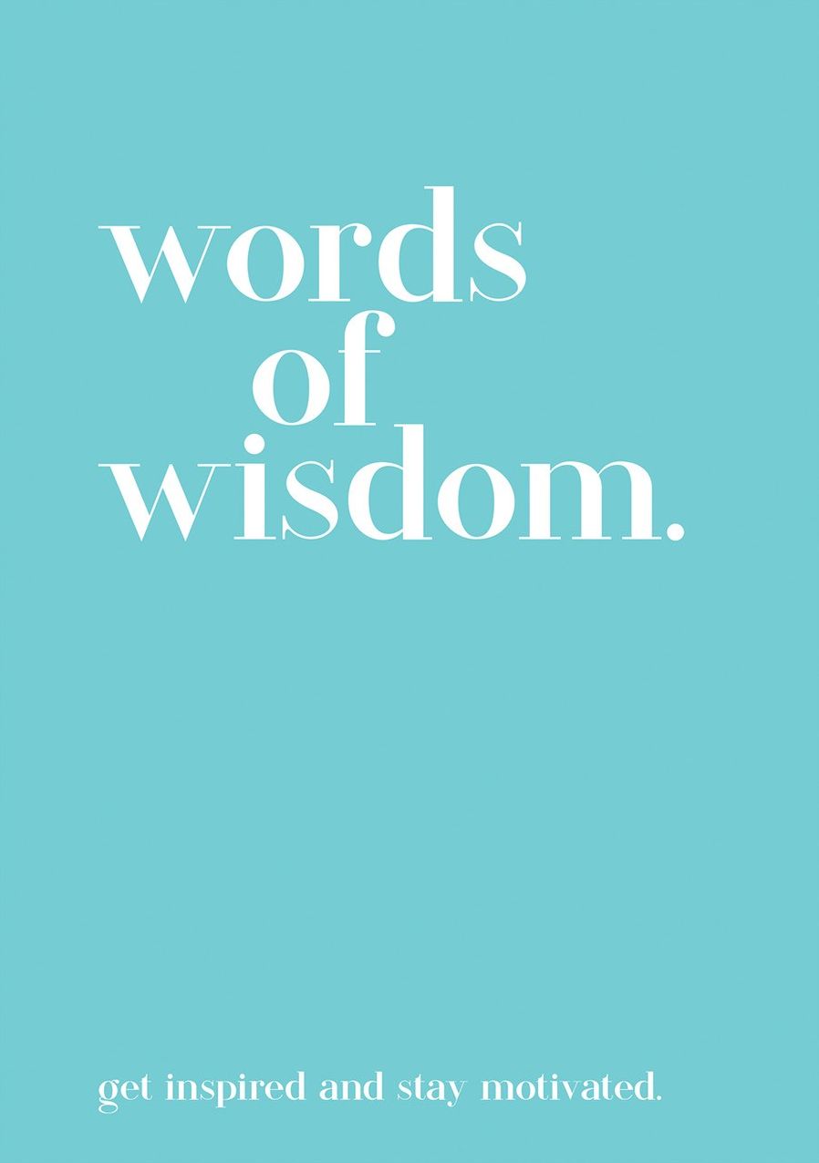 Words of Wisdom