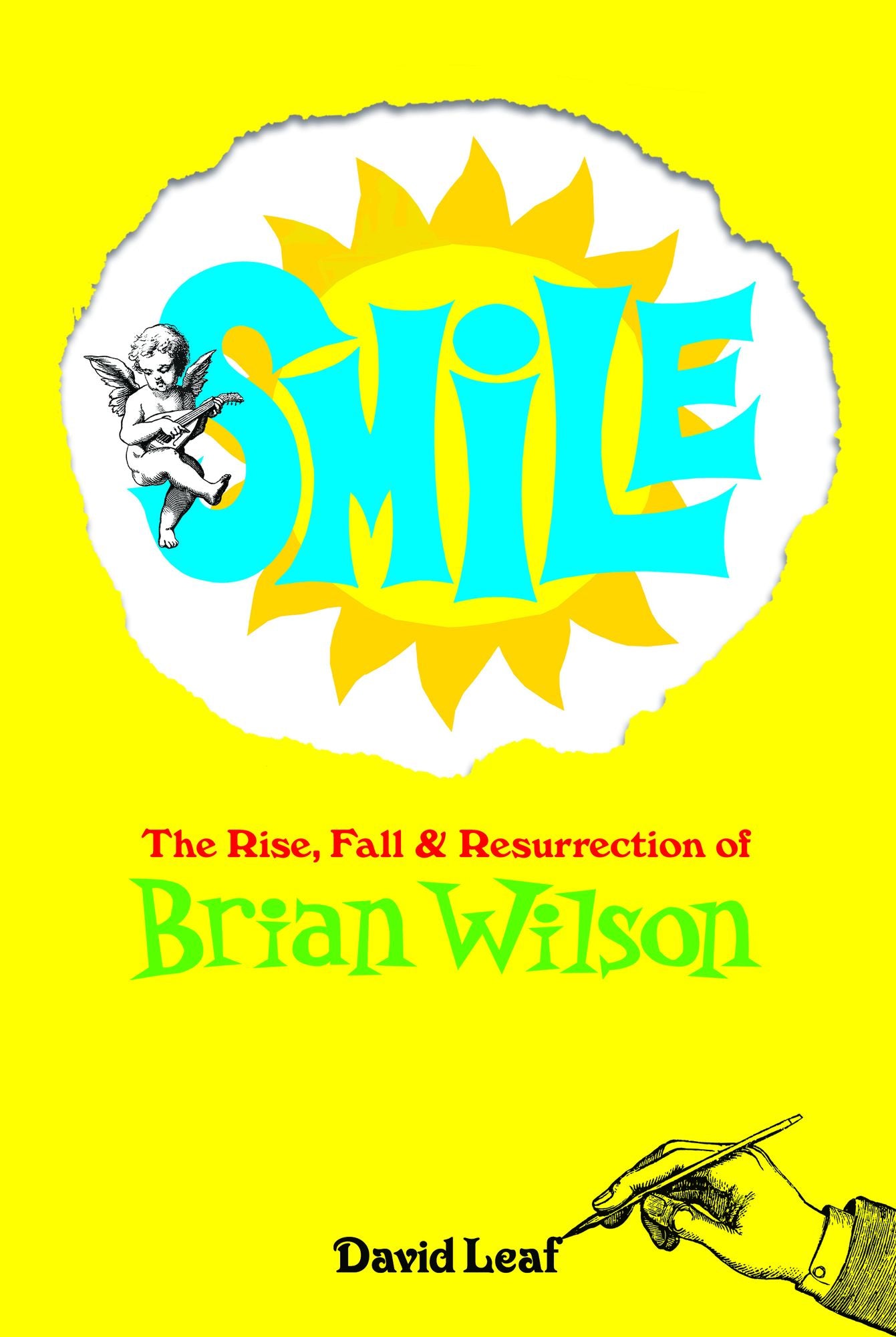 SMiLE: The Rise, Fall and Resurrection of Brian Wilson