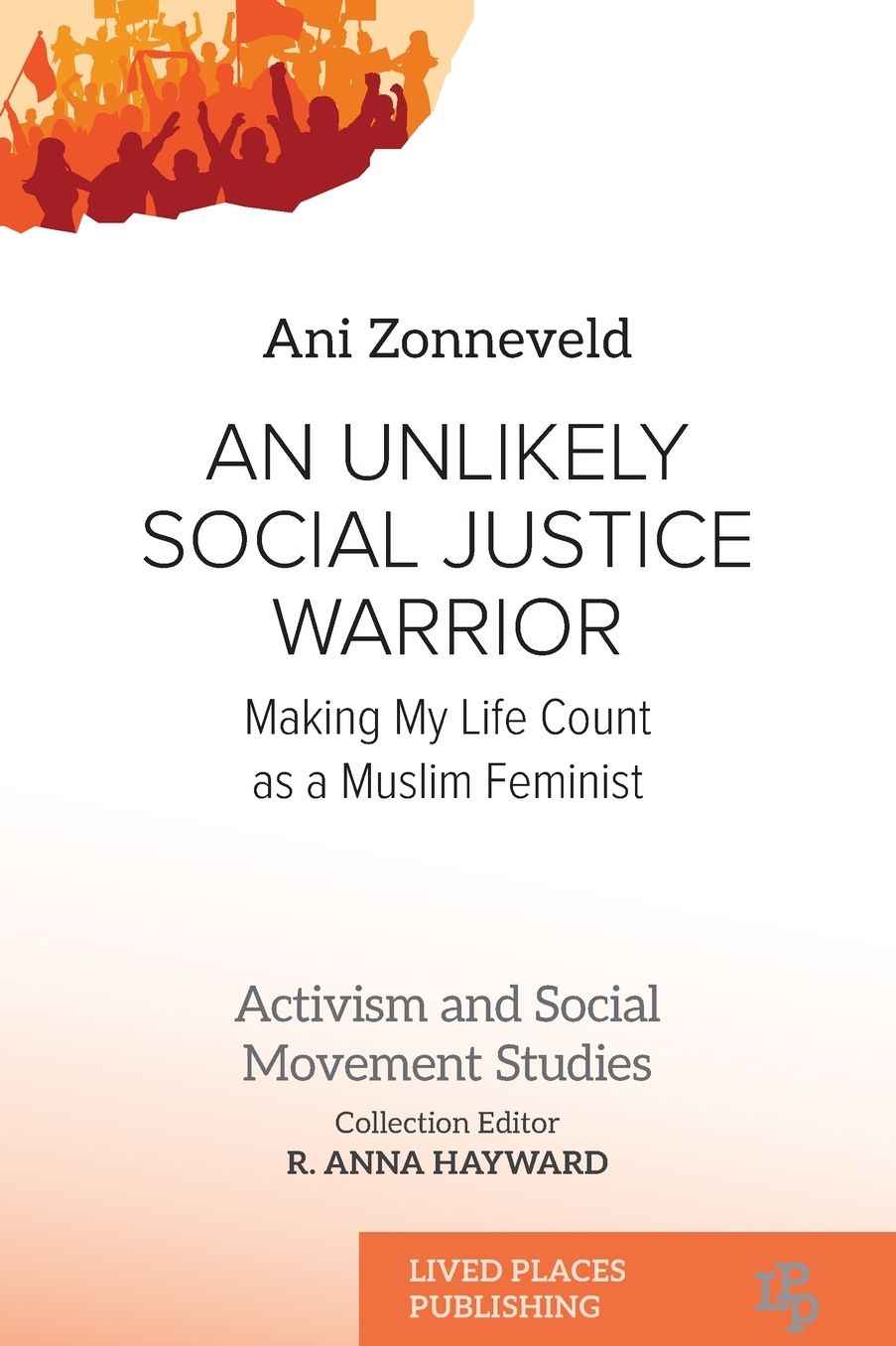 An Unlikely Social Justice Warrior: Making My Life Count as a Muslim Feminist