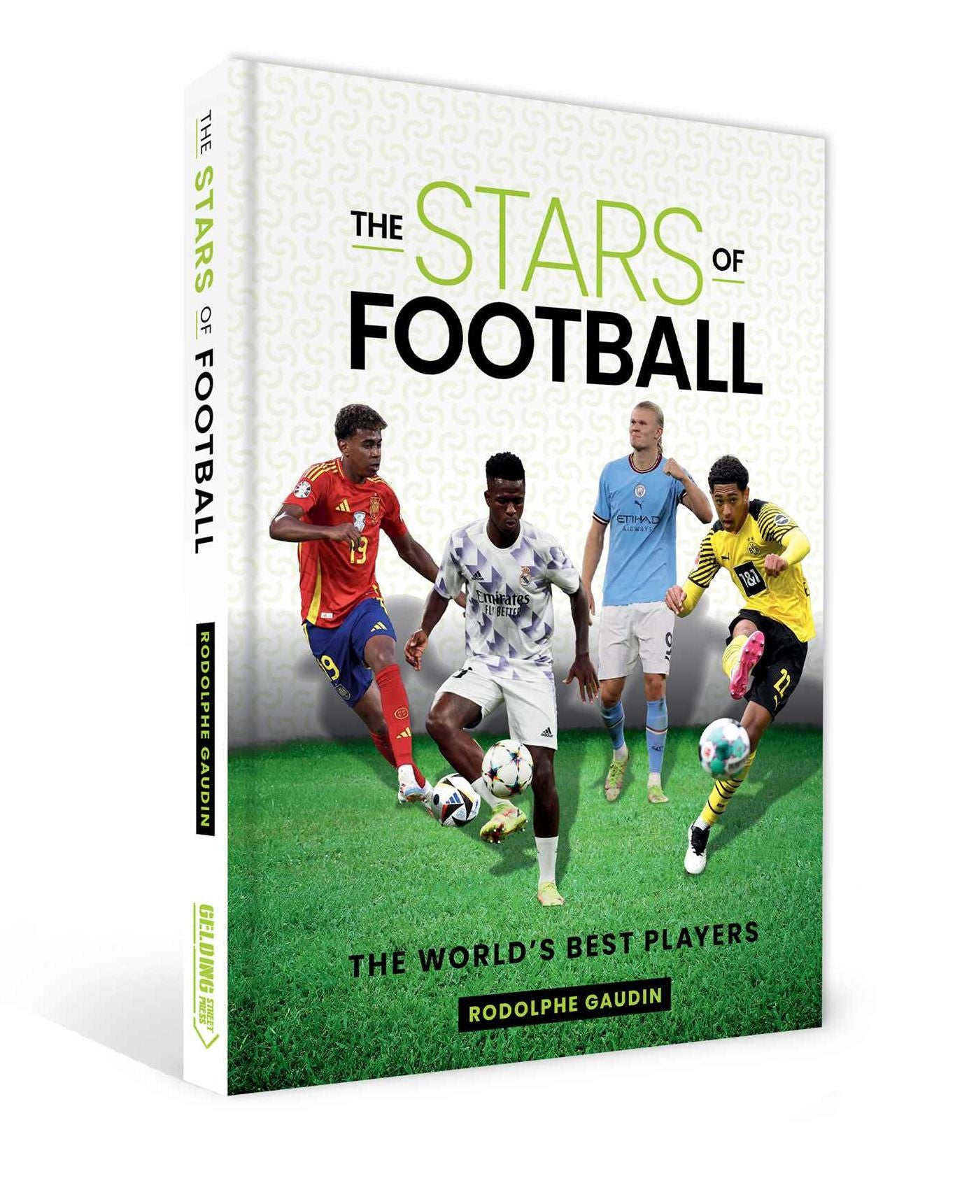 The Stars of Football: The World's Best Players