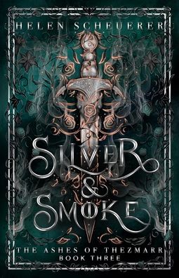 Silver & Smoke: An epic fantasy romance