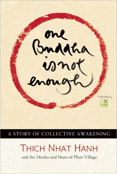 One Buddha is Not Enough: A Story of Collective Awakening