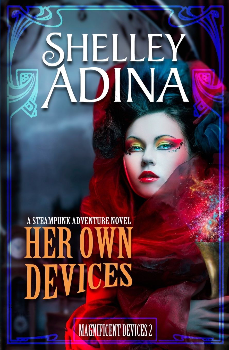 Her Own Devices (Magnificent Devices, #2)